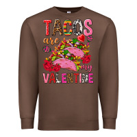 Chestnut tacos are my valentine Premium Sweatshirt - NancyCooperArtShop