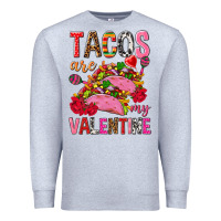 Heather Grey tacos are my valentine Premium Sweatshirt - NancyCooperArtShop
