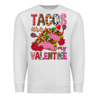 Oatmeal Heather tacos are my valentine Premium Sweatshirt - NancyCooperArtShop