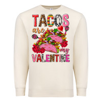 Sandshell tacos are my valentine Premium Sweatshirt - NancyCooperArtShop