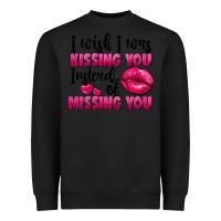 Black i wish i was kissing you instead of missing you Heavyweight Sweatshirt - FaDigitalArtStudio