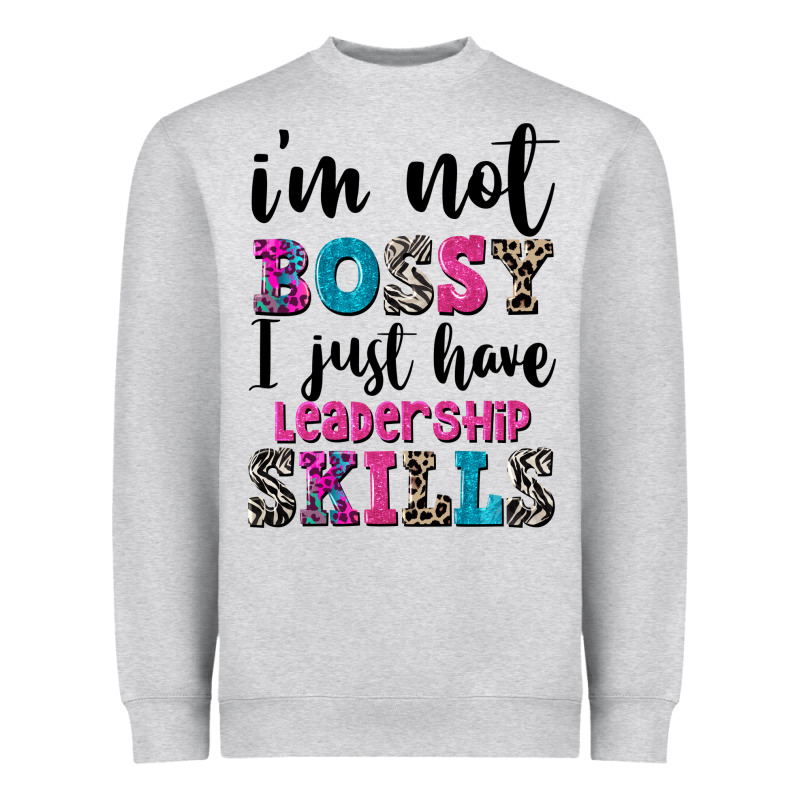 ı'm Not Bossy ı Just Have Leadership Skills Heavyweight Sweatshirt by FaDigitalArtStudio | Teevron