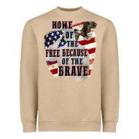 Home Of The Free Because Of The Brave 4th Of July Heavyweight Sweatshirt | Teevron