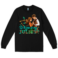 Black where is my juliet Long Sleeve Tee - AdoDesignShop