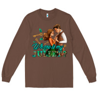 Chestnut where is my juliet Long Sleeve Tee - AdoDesignShop