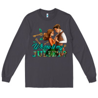 Smoke where is my juliet Long Sleeve Tee - AdoDesignShop