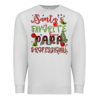 Dove Grey santa's favorite para professional Premium Sweatshirt - MaliasSmallBusiness