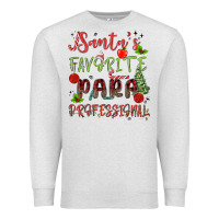 Oatmeal Heather santa's favorite para professional Premium Sweatshirt - MaliasSmallBusiness