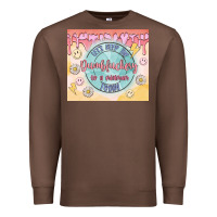 Chestnut let's keep the dumbfuckery to a minimum today Premium Sweatshirt - MaliasSmallBusiness