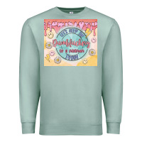 Seafoam let's keep the dumbfuckery to a minimum today Premium Sweatshirt - MaliasSmallBusiness