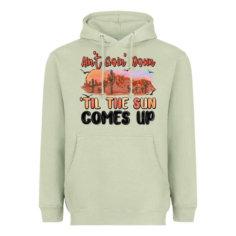 Ain't Goin' Down 'til The Sun Comes Up Heavyweight Hoodie by MaliasSmallBusiness | Teevron