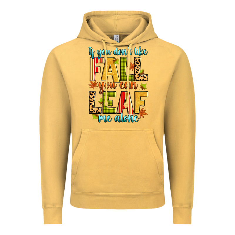 If You Don't Like Fall You Can Leaf Me Alone Vintage Hoodie by Zillion Design Studio | Teevron