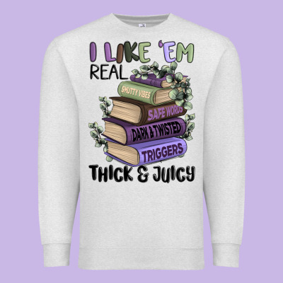 I Like Them Real Thick And Juicy Books Premium Sweatshirt Designed By Maliassmallbusiness