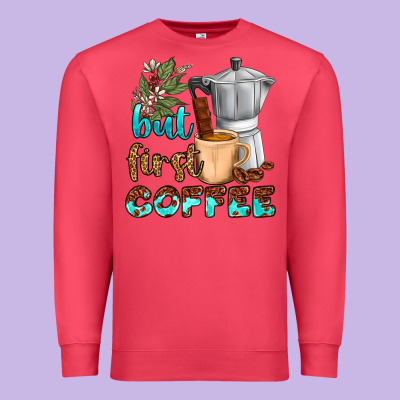 Coffee Cups But First Coffee Premium Sweatshirt Designed By Nancycooperartshop