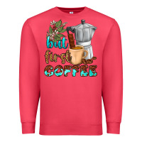 Cardinal coffee cups but first coffee Premium Sweatshirt - NancyCooperArtShop