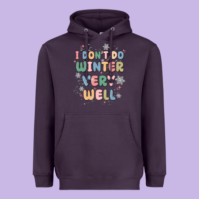 I Dont Do Winter Very Well Heavyweight Hoodie Designed By Maliassmallbusiness