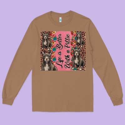 Life Is Better With A Pittie Long Sleeve Tee Designed By Jahusdesignshop