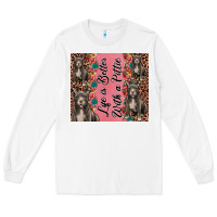 White life is better with a pittie Long Sleeve Tee - JahusDesignShop