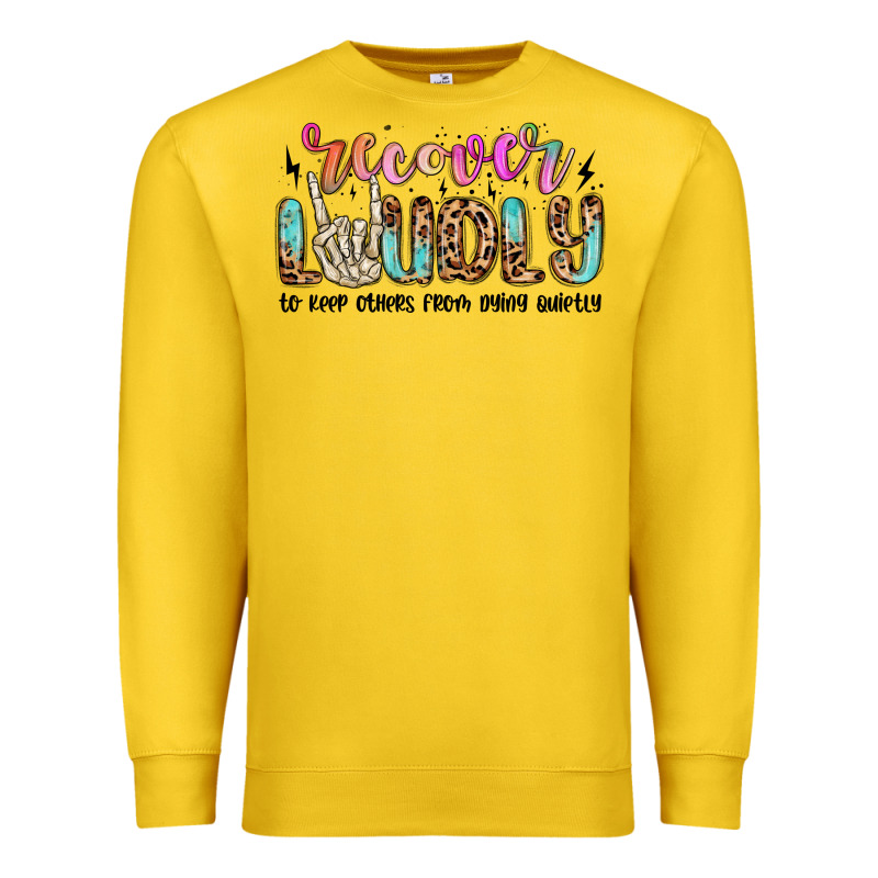 Recover Loudly To Keep Others From Dying Quietly M Premium Sweatshirt by MaliasSmallBusiness | Teevron