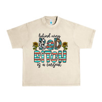 Sandshell Behind Every Bad Bitch is a Carseat Urban Heavy Tee - CowhideDigitalArt