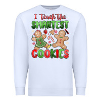 Teach The Smartest Cookies Premium Sweatshirt | Teevron