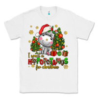 White i want a hippopotamus for christmas Classic Tee - AdoDesignShop