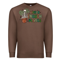 Chestnut never enough plants Premium Sweatshirt - MaliasSmallBusiness