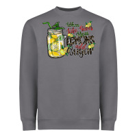 Storm when life gives you lemons add sugar Heavyweight Sweatshirt - SublimationCraftShop