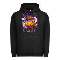 Pigment Black Witch Better Have My Candy Urban Hoodie - texasbilliewilder