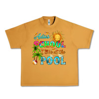 Peanut Butter adios school i ll be at the pool Urban Heavy Tee - HRA Design Shop