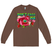 Chestnut dont call me with pink phone and letters Long Sleeve Tee - AdoDesignShop