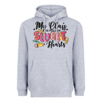 Heather Grey my class is full of sweethearts Heavyweight Hoodie - MaliasSmallBusiness