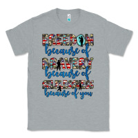 Heather Grey freedom because of bravery because of selflessness because of you Classic Tee - JahusDesignShop