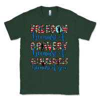 Sports Green freedom because of bravery because of selflessness because of you Classic Tee - JahusDesignShop