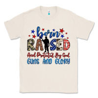 Natural born raised and protected by god guns and glory Classic Tee - JahusDesignShop