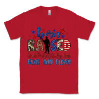 Red born raised and protected by god guns and glory Classic Tee - JahusDesignShop
