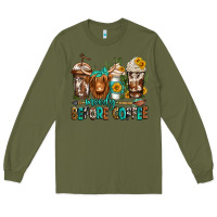 Army Green moody before coffee longhaired cow coffee Long Sleeve Tee - Jasminsmagicworld
