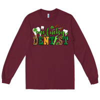 Burgundy st patricks day one lucky dentist Long Sleeve Tee - AdoDesignShop