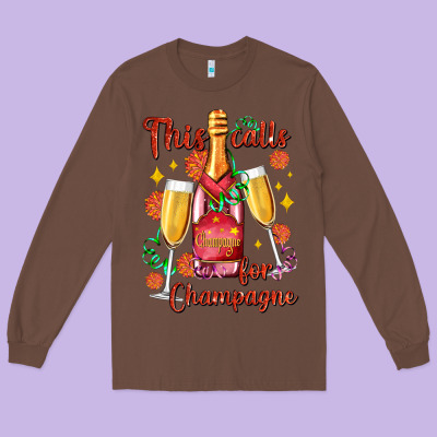 This Calls For Champagne Long Sleeve Tee Designed By Adodesignshop