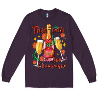 Plum this calls for champagne Long Sleeve Tee - AdoDesignShop