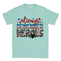 Seafoam always remember heroes Classic Tee - JahusDesignShop