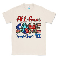 Natural all gave some some gave all Classic Tee - JahusDesignShop