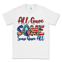 White all gave some some gave all Classic Tee - JahusDesignShop