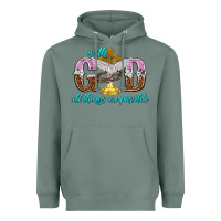 Sage with god all things are possible Heavyweight Hoodie - NancyCooperArtShop