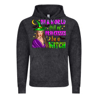 Vintage Black in a world full of princesses be a witch Vintage Hoodie - Zillion Design Studio