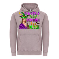 Vintage Zinc in a world full of princesses be a witch Vintage Hoodie - Zillion Design Studio
