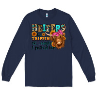 Navy heifers be trippin ok maybe i pushed her long hair Long Sleeve Tee - Jasminsmagicworld
