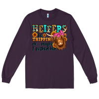 Plum heifers be trippin ok maybe i pushed her long hair Long Sleeve Tee - Jasminsmagicworld