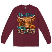 Burgundy don't be a salty heifer long haired cow Long Sleeve Tee - Jasminsmagicworld