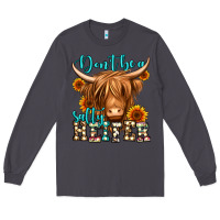 Smoke don't be a salty heifer long haired cow Long Sleeve Tee - Jasminsmagicworld
